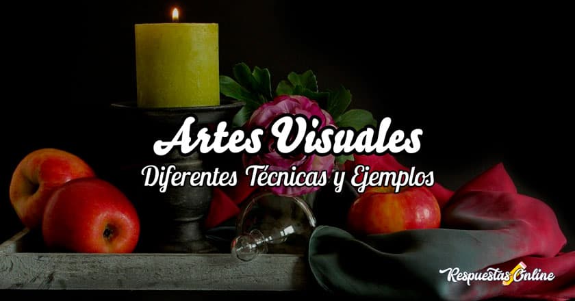 Diferentes técnicas y ejemplos de las artes visuales